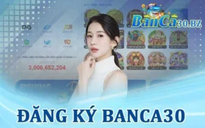 Đăng ký nền tảng Banca30