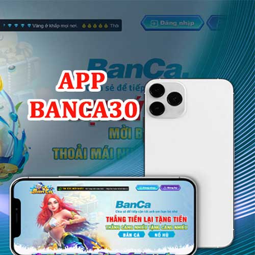 Tải app banca30